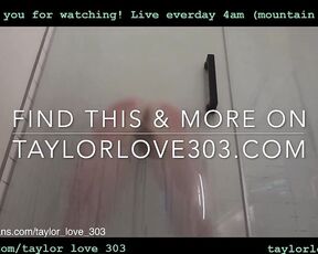 taylor_love_303 Video  [Chaturbate] Online video archive toned calves beautiful hands